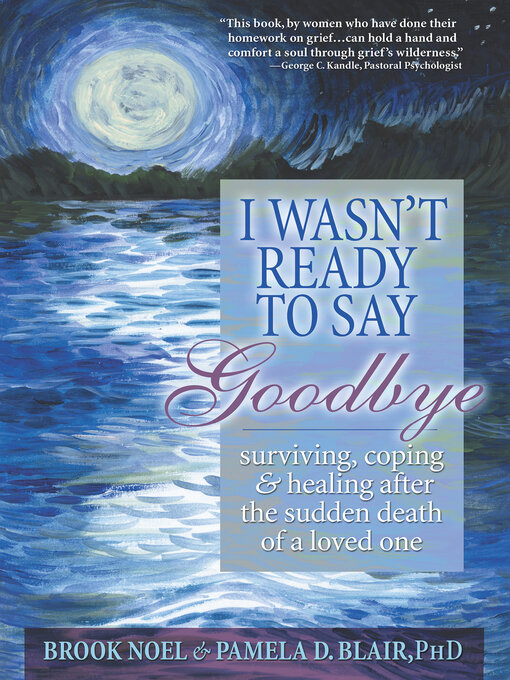 Title details for I Wasn't Ready to Say Goodbye by Brook Noel - Wait list
